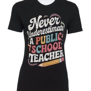 Gildan Black T-Shirt with “Never Underestimate A Public School Teacher” Graphic